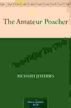 The Amateur Poacher Richard Jefferies