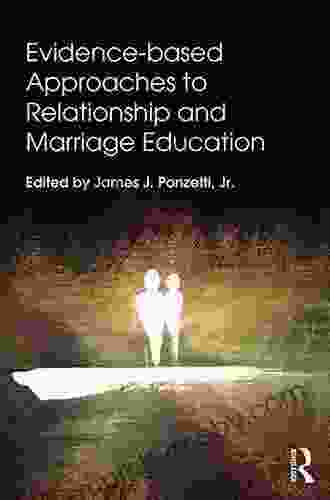 Evidence Based Approaches To Relationship And Marriage Education (Textbooks In Family Studies)