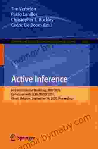 Active Inference: First International Workshop IWAI 2024 Co Located With ECML/PKDD 2024 Ghent Belgium September 14 2024 Proceedings (Communications Computer And Information Science 1326)