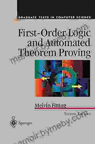 First Order Logic and Automated Theorem Proving (Texts in Computer Science)