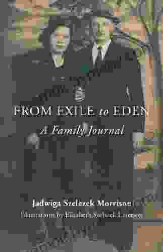 From Exile To Eden: A Family Journal