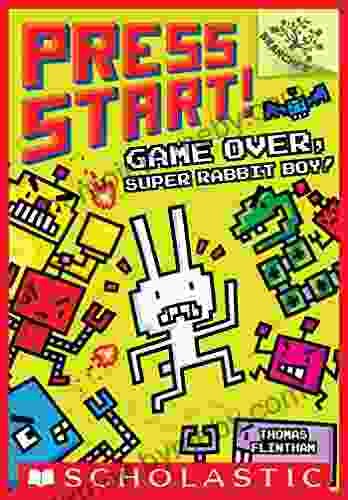 Game Over Super Rabbit Boy A Branches (Press Start #1)