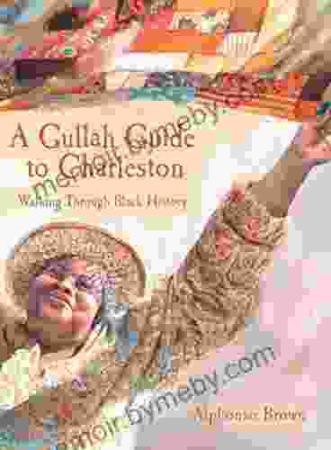 A Gullah Guide To Charleston: Walking Through Black History (History Guide)