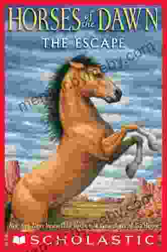 Horses Of The Dawn #1: The Escape