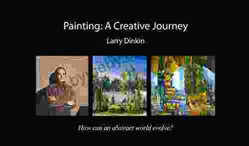 Painting: A Creative Journey: How Can An Abstract World Evolve?