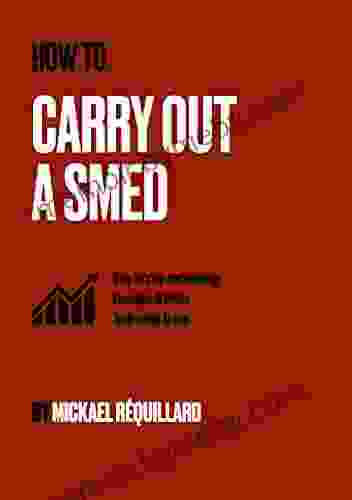 How To Carry Out A SMED: Step By Step Methodology Examples Tricks Tools Ready To Use To Make Quick Changeover