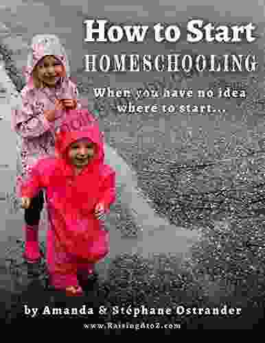 How To Start Homeschooling: When You Have No Idea Where To Start