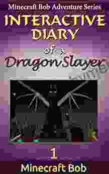 MINECRAFT: Interactive Diary of a Dragon Slayer (Minecraft Bob Adventure INTERACTIVE)