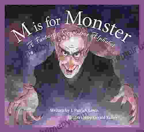 M Is For Monster: A Fantastic Creatures Alphabet