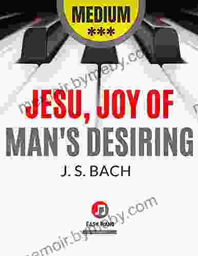 Jesu Joy Of Man S Desiring BACH I Medium Piano Church Organ Keyboard Sheet Music: Teach Yourself How To Play I Popular Classical Wedding Song For Kids Big Notes TUTORIAL