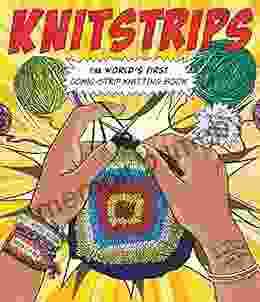 Knitstrips: The World S First Comic Strip Knitting