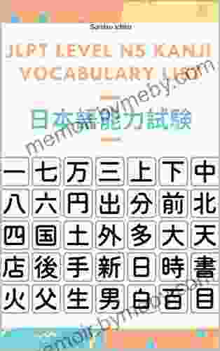 JLPT Level N5 Kanji Vocabulary List: Learning Japanese Kanji Flashcards with English dictionary for Beginners is a study guide designed for the Preparatory Course for Language Proficiency Test