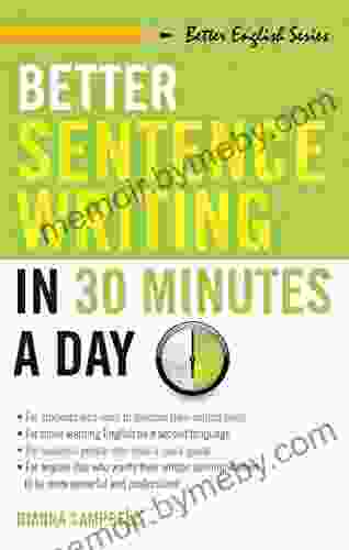 Better Sentence Writing In 30 Minutes A Day (Better English Series)