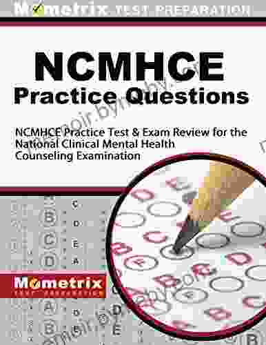 NCMHCE Practice Questions: NCMHCE Practice Tests and Exam Review for the National Clinical Mental Health Counseling Examination