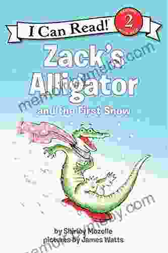 Zack S Alligator And The First Snow (I Can Read Level 2)