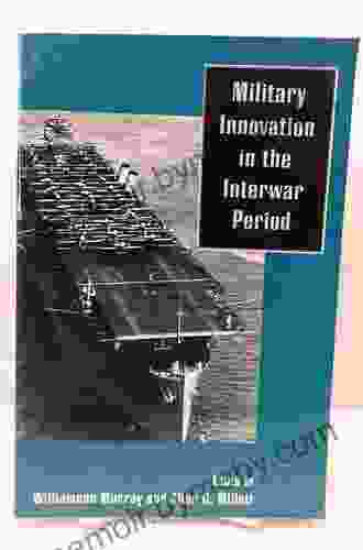 Military Innovation In The Interwar Period