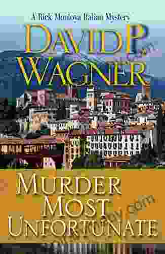 Murder Most Unfortunate (Rick Montoya Italian Mysteries 3)