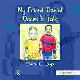 My Friend Daniel Doesn T Talk