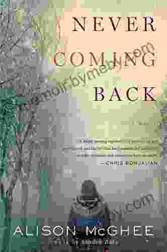 Never Coming Back: A Novel