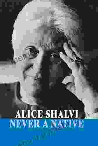 Never a Native Alice Shalvi