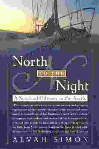 North To The Night Alvah Simon