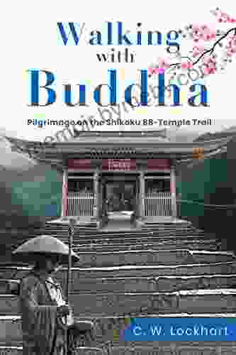 Walking With Buddha: Pilgrimage On The Shikoku 88 Temple Trail (Travel Adventures 2)