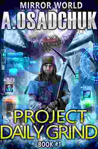 Project Daily Grind (Mirror World #1) LitRPG