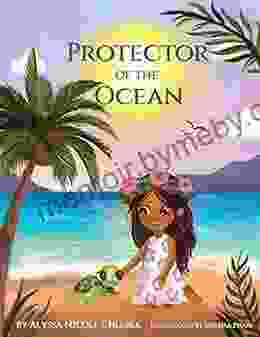 Protector Of The Ocean: A Children S About Protecting Our Environment