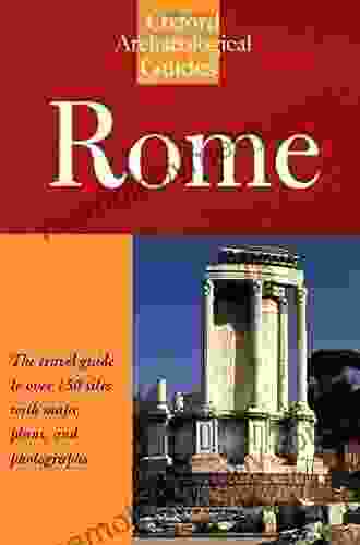 Rome: An Oxford Archaeological Guide (Oxford Archaeological Guides)