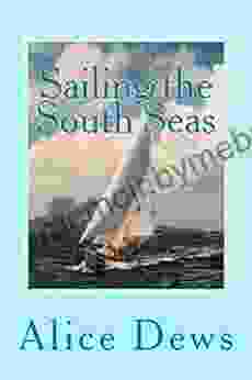 Sailing The South Seas: A 15 Year Adventure In Shaula