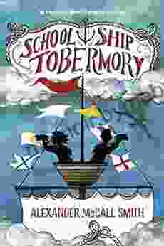 School Ship Tobermory Alexander McCall Smith