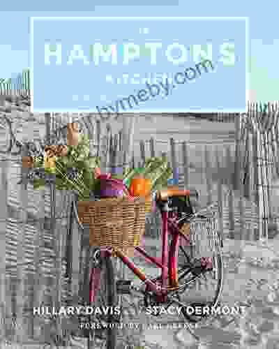 The Hamptons Kitchen: Seasonal Recipes Pairing Land And Sea