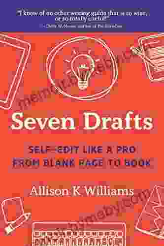 Seven Drafts: Self Edit Like A Pro From Blank Page To