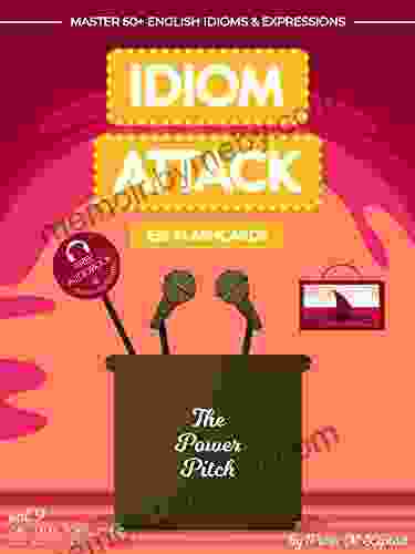 Idiom Attack 2: The Power Pitch ESL Flashcards for Doing Business vol 9: ~ Setting Yourself Apart What Is Your Niche? Master 60+ English Idioms ESL Flashcards for Doing Business 4)