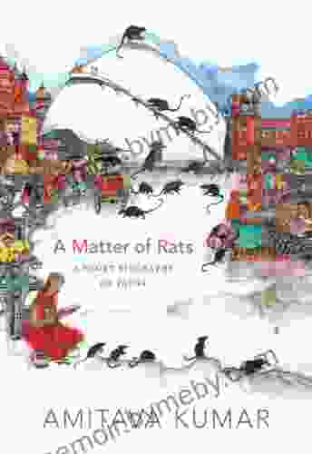 A Matter Of Rats: A Short Biography Of Patna