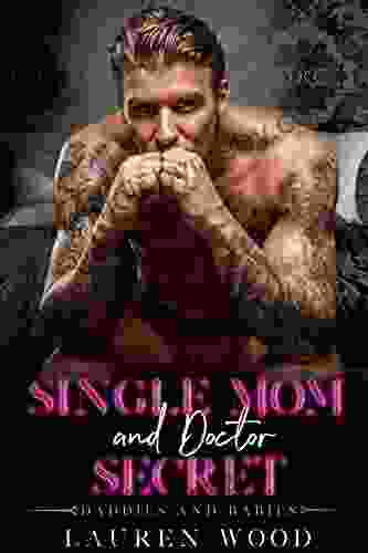 Single Mom And Doctor Secret (Daddies And Babies 11)