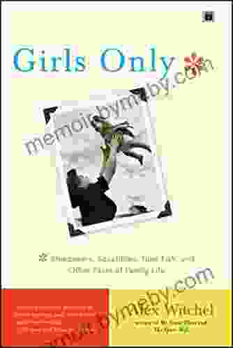 Girls Only: Sleepovers Squabbles Tuna Fish And Other Facts Of Family Life