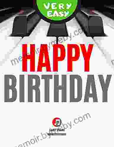 Happy Birthday I Very Easy Piano Solo Sheet Music For Beginners Kids Students Adults I Guitar Chords I Lyrics: Teach Yourself How To Play Piano Keyboard I Popular Traditional Song I Video Tutorial