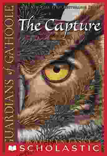 The Capture (Guardians Of Ga Hoole #1): (Movie Cover)