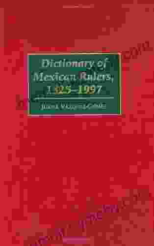 Dictionary Of Mexican Rulers 1325 1997 (Contributions To The Study Of Music)