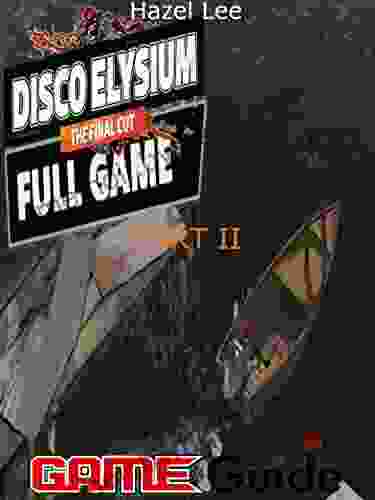 DISCO ELYSIUM: THE FINAL CUT GAME GUIDE(PART 2): DISCO ELYSIUM: THE FINAL CUT Main Tasks and Side Tasks Walkthrough