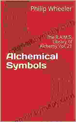 Alchemical Symbols: The R A M S Library Of Alchemy Vol 21