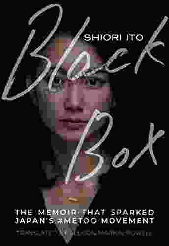 Black Box: The Memoir That Sparked Japan S #MeToo Movement