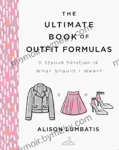 The Ultimate of Outfit Formulas: A Stylish Solution to What Should I Wear?