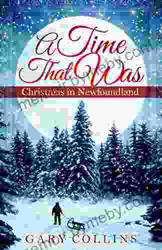 A Time That Was: Christmas In Newfoundland