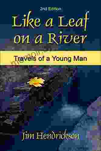 Like a Leaf on a River: Travels of a Young Man