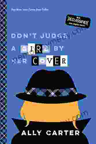 Don T Judge A Girl By Her Cover (Gallagher Girls 3)