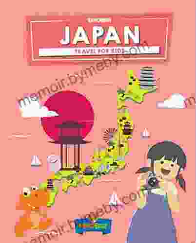 Japan: Travel For Kids: The Fun Way To Discover Japan (Travel Guide For Kids 2)