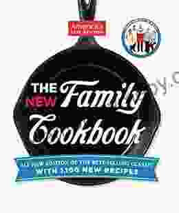 The New Family Cookbook: All New Edition Of The Best Selling Classic With 1 100 New Recipes