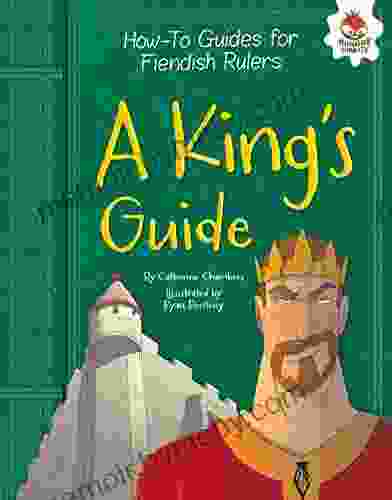 A King s Guide (How To Guides for Fiendish Rulers)